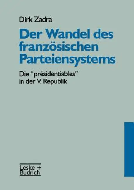 Buy Der Wandel Des Französischen Parteiensystems (English, Dirk Zadra) — BookShops.in