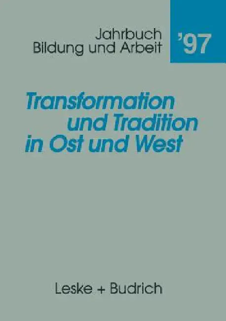 Buy Transformation Und Tradition in Ost Und West (English, Artur Meier | Ursula Rabe-Kleberg | Klaus Rodax) — BookShops.in