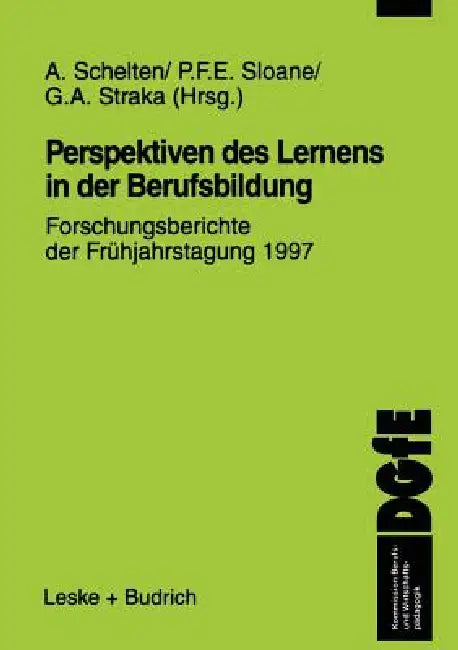 Buy Perspektiven Des Lernens in Der Berufsbildung (English, A. Schelten | P. F. E. Sloane | G. a. Straka) — BookShops.in