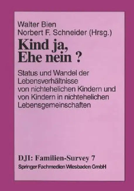 Buy Kind Ja, Ehe Nein? (English, Walter Bien | Norbert F. Schneider) — BookShops.in