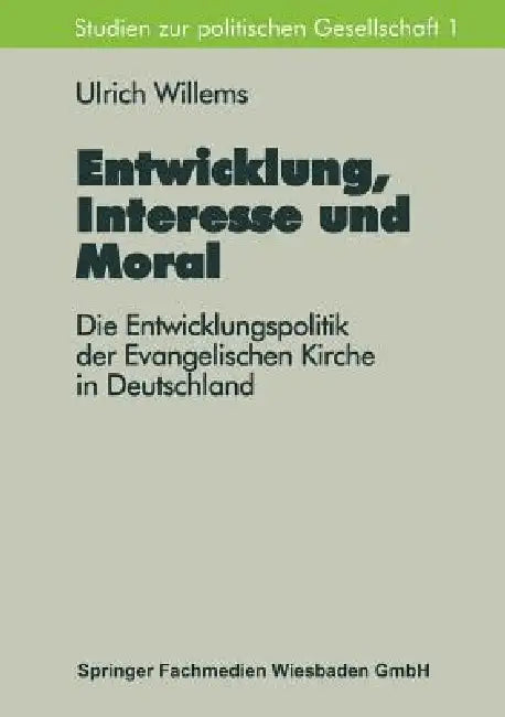 Buy Entwicklung, Interesse Und Moral (English, Ulrich Willems) — BookShops.in