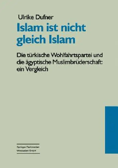 Islam Ist Nicht Gleich Islam (English, Ulrike Dufner)