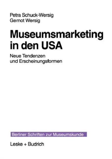 Buy Museumsmarketing in Den USA (English, Petra Schuck-Wersig | Gernot Wersig) — BookShops.in