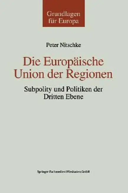 Buy Die Europäische Union Der Regionen (English, Peter Nitschke) — BookShops.in