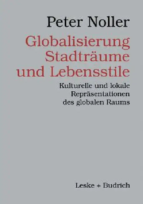 Buy Globalisierung, Stadträume Und Lebensstile (English, Peter Noller) — BookShops.in