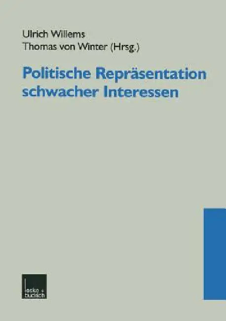 Buy Politische Repräsentation Schwacher Interessen (English, Ulrich Willems | Thomas Winter) — BookShops.in