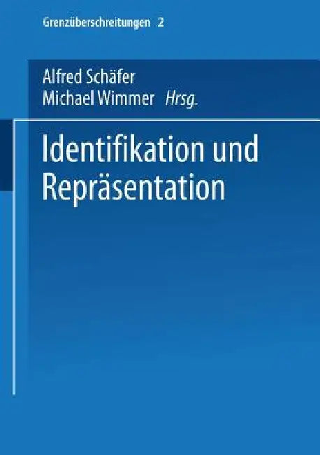 Buy Identifikation Und Repräsentation (English, Alfred Schäfer | Michael Wimmer) — BookShops.in