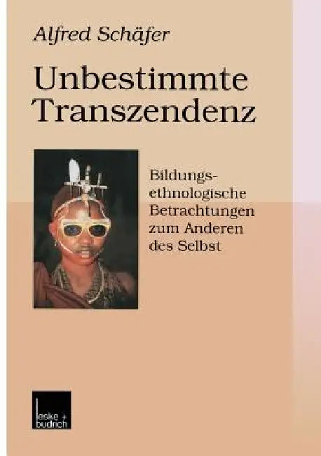 Buy Unbestimmte Transzendenz (English, Alfred Schäfer) — BookShops.in