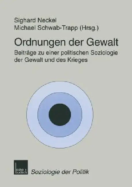 Buy Ordnungen Der Gewalt (English, Sighard Neckel | Michael Schwab-Trapp) — BookShops.in