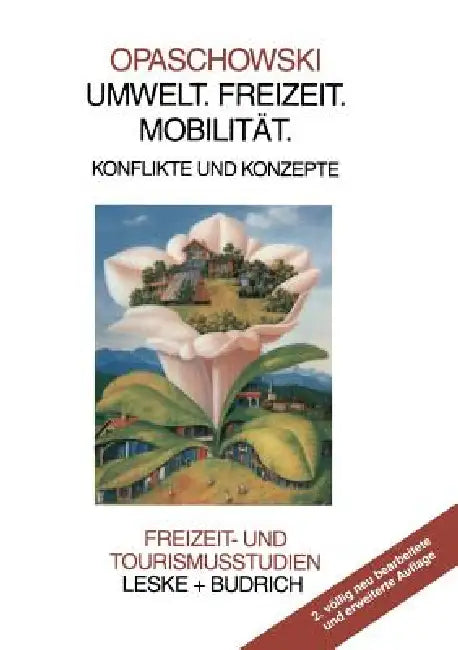 Umwelt. Freizeit. Mobilität (English, Horst W. Opaschowski)