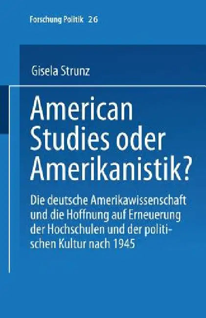 Buy American Studies Oder Amerikanistik? (English, Gisela Strunz) — BookShops.in