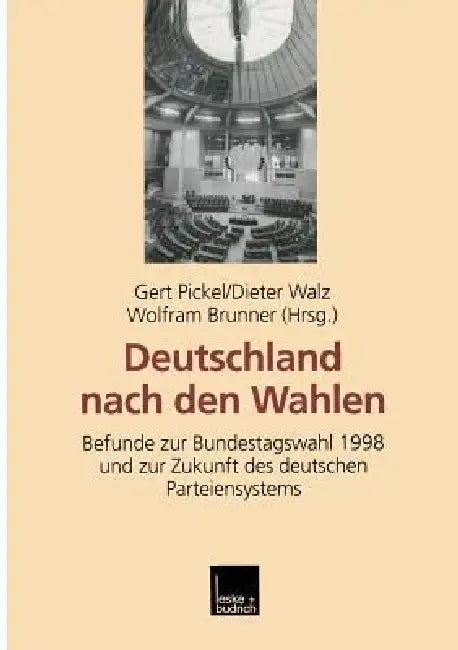 Deutschland Nach Den Wahlen (English, Gert Pickel | Dieter Walz | Wolfram Brunner)