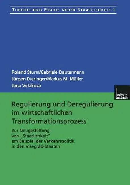 Buy Regulierung Und Deregulierung Im Wirtschaftlichen Transformationsprozess (English, Roland Sturm | Gabriele Dautermann | Jürgen Dieringer) — BookShops.in