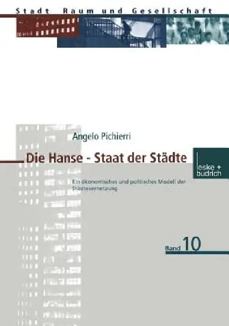 Buy Die Hanse -- Staat Der Städte (English, Angelo Pichierri) — BookShops.in