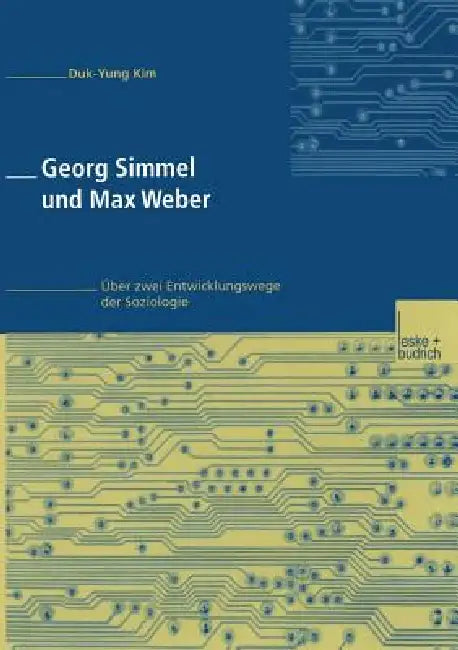 Georg Simmel Und Max Weber (English, Duk-Yung Kim)