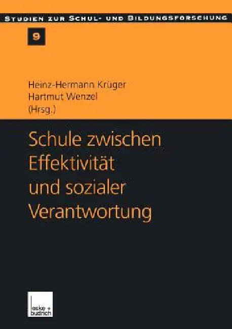 Buy Schule Zwischen Effektivität Und Sozialer Verantwortung (English, Heinz-Hermann Krüger | Hartmut Wenzel) — BookShops.in