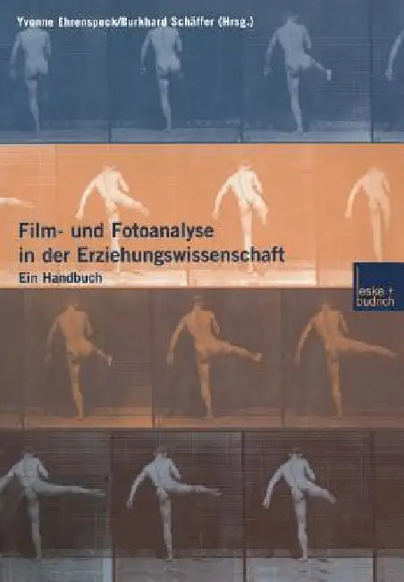 Buy Film- Und Fotoanalyse in Der Erziehungswissenschaft (English, Burkhard Schäffer | Yvonne Ehrenspeck) — BookShops.in