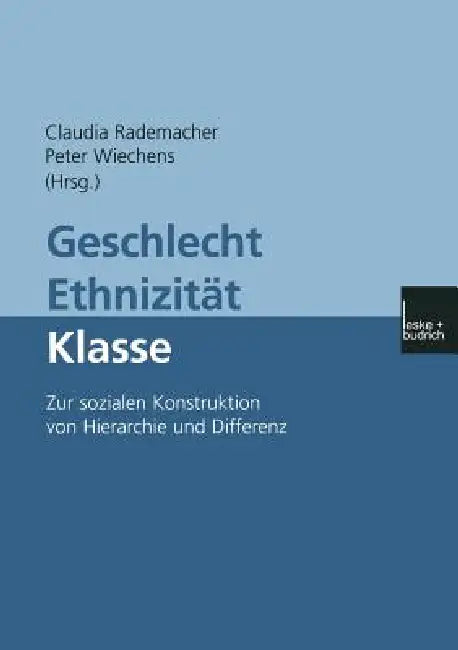 Buy Geschlecht -- Ethnizität -- Klasse (English, Claudia Rademacher | Peter Wiechens) — BookShops.in