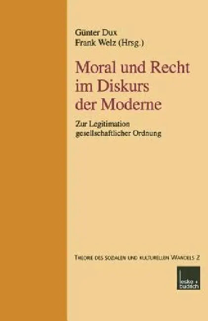Buy Moral Und Recht Im Diskurs Der Moderne (English, Günter Dux | Frank Welz) — BookShops.in