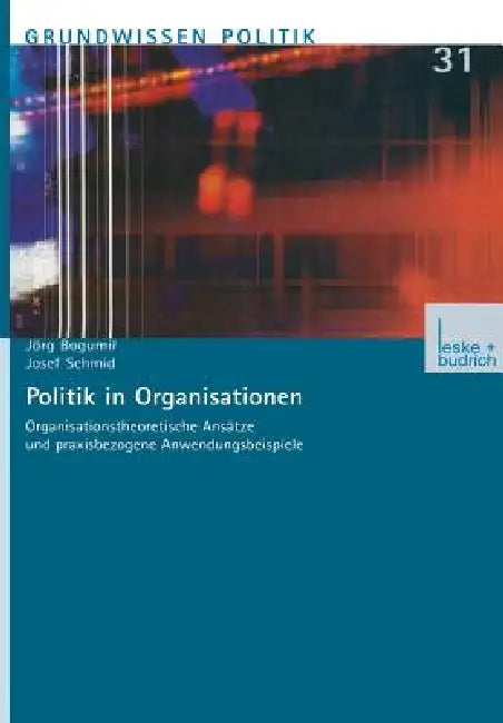 Buy Politik in Organisationen (English, Jörg Bogumil | Josef Schmid) — BookShops.in