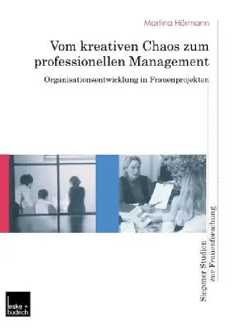 Buy Vom Kreativen Chaos Zum Professionellen Management (English, Martina Hörmann) — BookShops.in