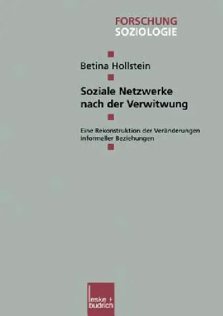 Soziale Netzwerke Nach Der Verwitwung (English, Betina Hollstein)