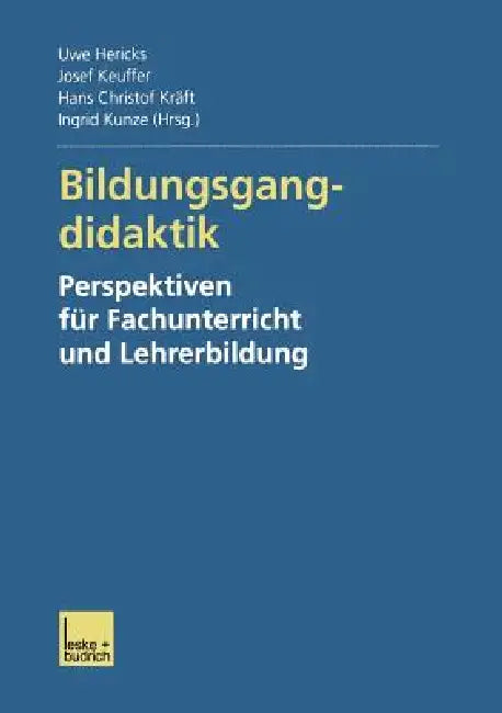 Buy Bildungsgangdidaktik (English, Uwe Hericks | Josef Keuffer | Hans Christof Kräft) — BookShops.in