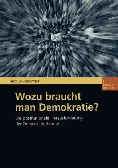 Buy Wozu Braucht Man Demokratie? (English, Heidrun Abromeit) — BookShops.in