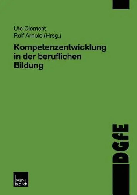 Kompetenzentwicklung in Der Beruflichen Bildung (English, Ute Clement | Rolf Arnold)