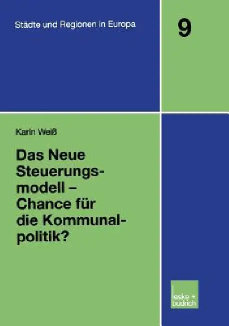 Buy Das Neue Steuerungsmodell -- Chance Für Die Kommunalpolitik? (English, Karin Weiss) — BookShops.in