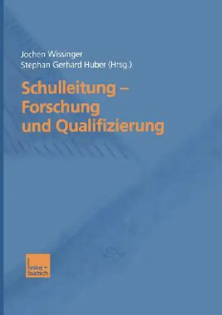 Buy Schulleitung -- Forschung Und Qualifizierung (English, Jochen Wissinger | Stephan Gerhard Huber) — BookShops.in