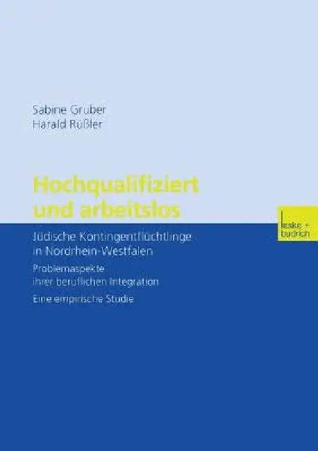 Buy Hochqualifiziert Und Arbeitslos (English, Sabine Gruber | Harald Rüßler) — BookShops.in