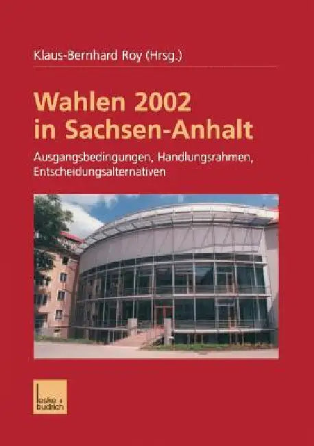Buy Wahlen 2002 in Sachsen-Anhalt (English, Klaus-Bernhard Roy) — BookShops.in