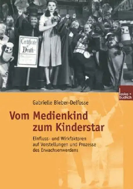 Vom Medienkind Zum Kinderstar (English, Gabrielle Bieber-Delfosse)