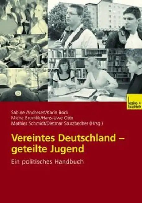 Buy Vereintes Deutschland -- Geteilte Jugend (English, Sabine Andresen | Karin Bock | Micha Brumlik) — BookShops.in