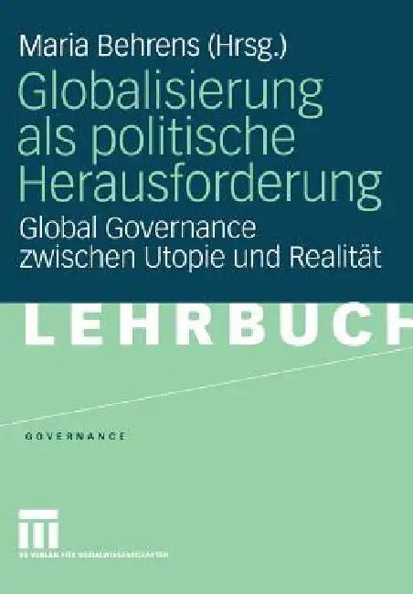 Buy Globalisierung ALS Politische Herausforderung (English, Maria Behrens) — BookShops.in