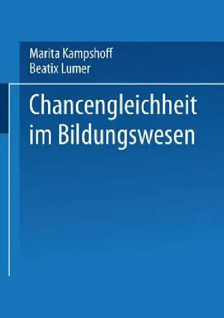 Buy Chancengleichheit Im Bildungswesen (English, Marita Kampshoff | Beatix Lumer) — BookShops.in