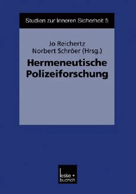 Hermeneutische Polizeiforschung (English, Jo Reichertz | Norbert Schröer)