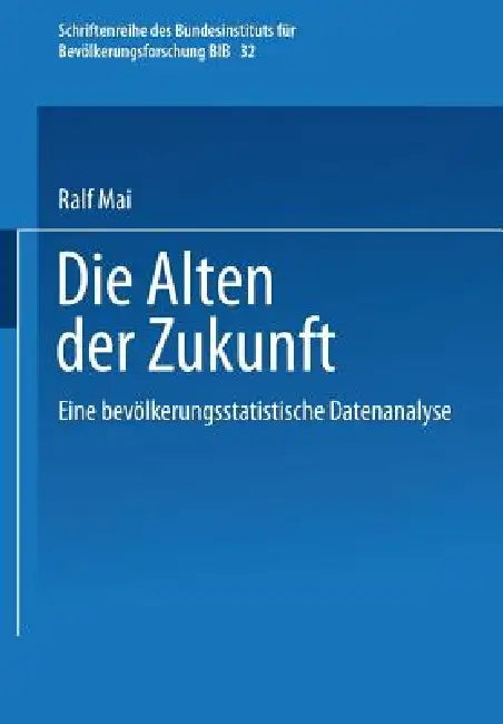 Buy Die Alten Der Zukunft (English, Ralf Mai) — BookShops.in