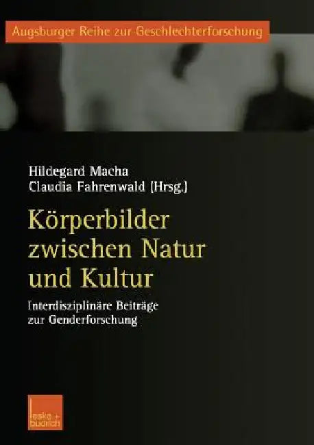 Buy Körperbilder Zwischen Natur Und Kultur (English, Hildegard Macha | Claudia Fahrenwald) — BookShops.in