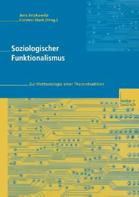 Buy Soziologischer Funktionalismus (English, Jens Jetzkowitz | Carsten Stark) — BookShops.in