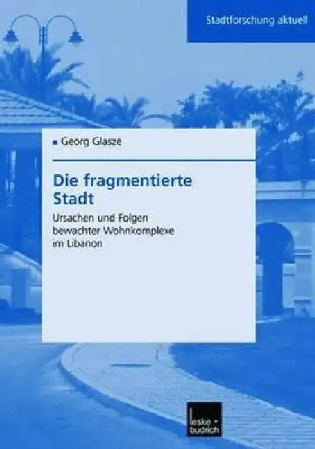 Buy Die Fragmentierte Stadt (English, Georg Glasze) — BookShops.in
