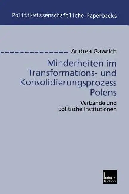Buy Minderheiten Im Transformations- Und Konsolidierungsprozess Polens (English, Andrea Gawrich) — BookShops.in