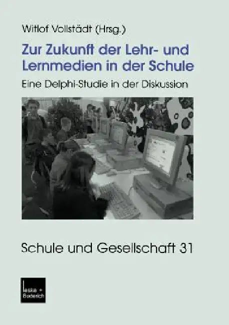Buy Zur Zukunft Der Lehr- Und Lernmedien in Der Schule (English, Witlof Vollstädt) — BookShops.in