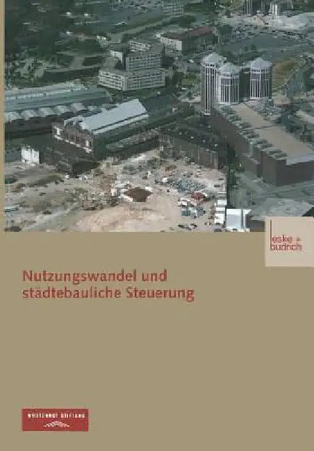Buy Nutzungswandel Und Städtebauliche Steuerung (English, Wüstenrot Stiftung | Arno Bunzel | Robert Sander) — BookShops.in