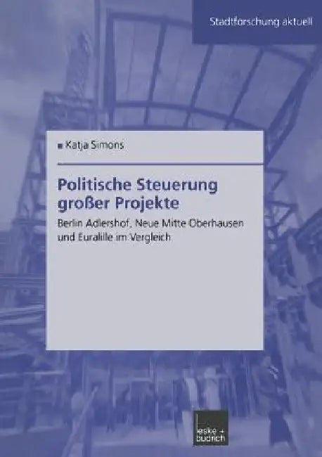 Buy Politische Steuerung Großer Projekte (English, Katja Simons) — BookShops.in