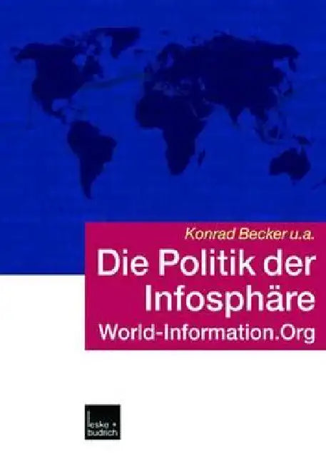 Buy Die Politik Der Infosphäre (English, Konrad Becker | Eva Pressl) — BookShops.in