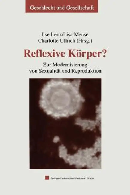 Reflexive Körper? (English, Ilse Lenz | Lisa Mense | Charlotte Ullrich)