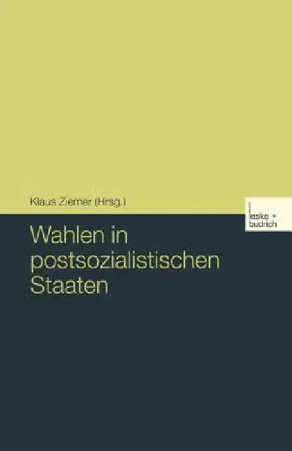 Buy Wahlen in Postsozialistischen Staaten (English, Klaus Ziemer) — BookShops.in