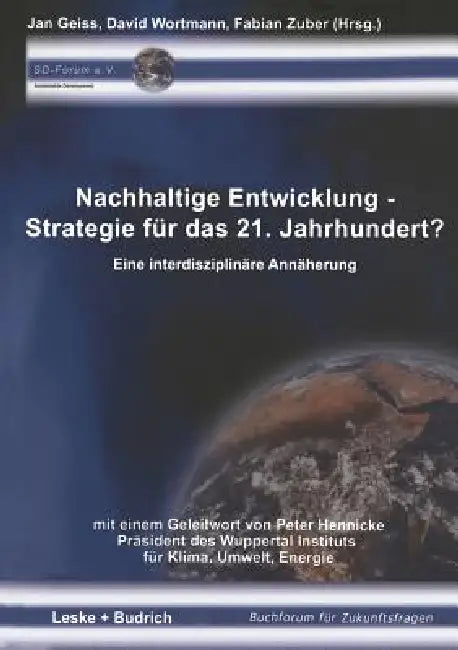 Buy Nachhaltige Entwicklung -- Strategie Für Das 21. Jahrhundert? (English, Jan Geiss | David Wortmann | Fabian Zuber) — BookShops.in